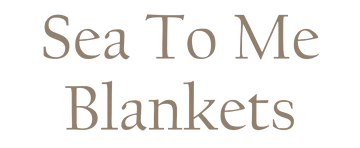 Sea To Me Blankets
